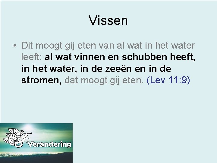 Vissen • Dit moogt gij eten van al wat in het water leeft: al