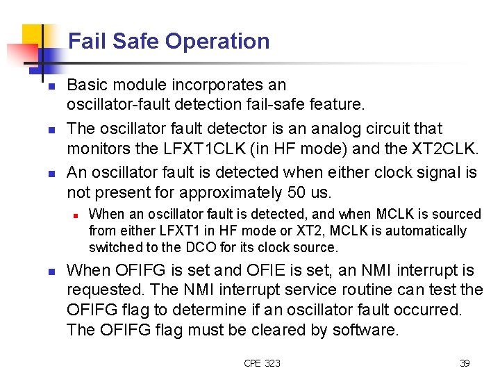 Fail Safe Operation n Basic module incorporates an oscillator-fault detection fail-safe feature. The oscillator