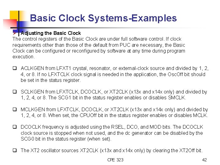 Basic Clock Systems-Examples Ø Adjusting the Basic Clock The control registers of the Basic