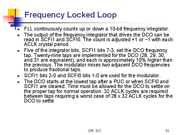 Frequency Locked Loop n n n FLL continuously counts up or down a 10