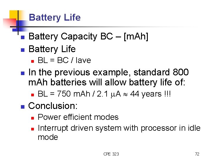 Battery Life n n Battery Capacity BC – [m. Ah] Battery Life n n