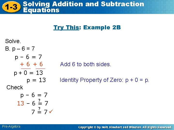 Solving Addition and Subtraction 1 -3 Equations Try This: Example 2 B Solve. B.