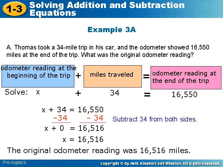 Solving Addition and Subtraction 1 -3 Equations Example 3 A A. Thomas took a