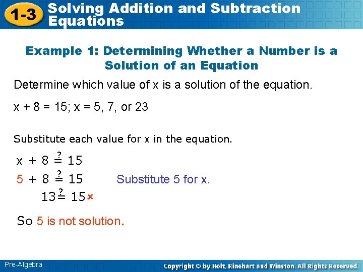 Solving Addition and Subtraction 1 -3 Equations Example 1: Determining Whether a Number is