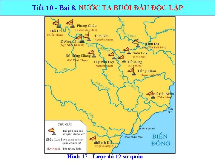 Tiết 10 - Bài 8. NƯỚC TA BUỔI ĐẦU ĐỘC LẬP Hình 17 -