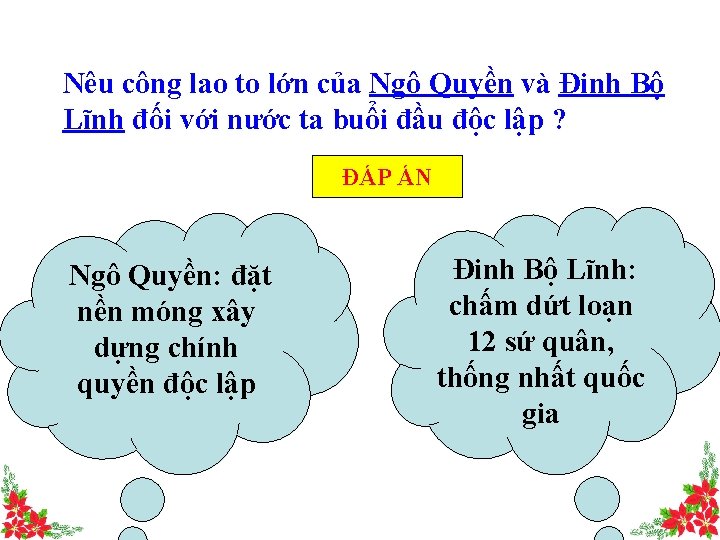 Nêu công lao to lớn của Ngô Quyền và Đinh Bộ Lĩnh đối với