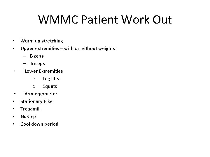 WMMC Patient Work Out Warm up stretching Upper extremities – with or without weights
