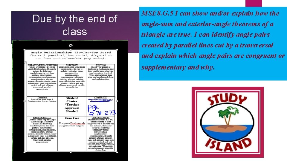 Due by the end of class MSE 8. G. 5 I can show and/or