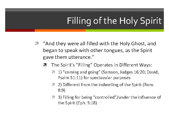 Filling of the Holy Spirit “And they were all filled with the Holy Ghost,