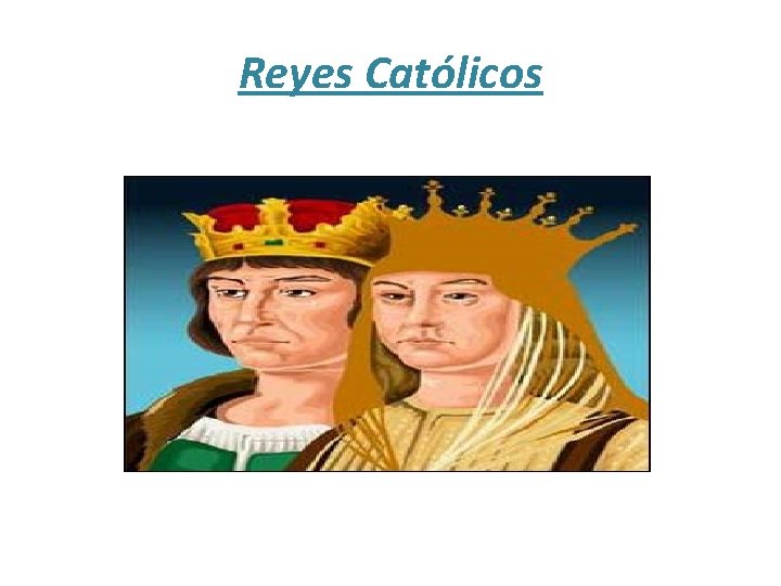 Reyes Católicos 