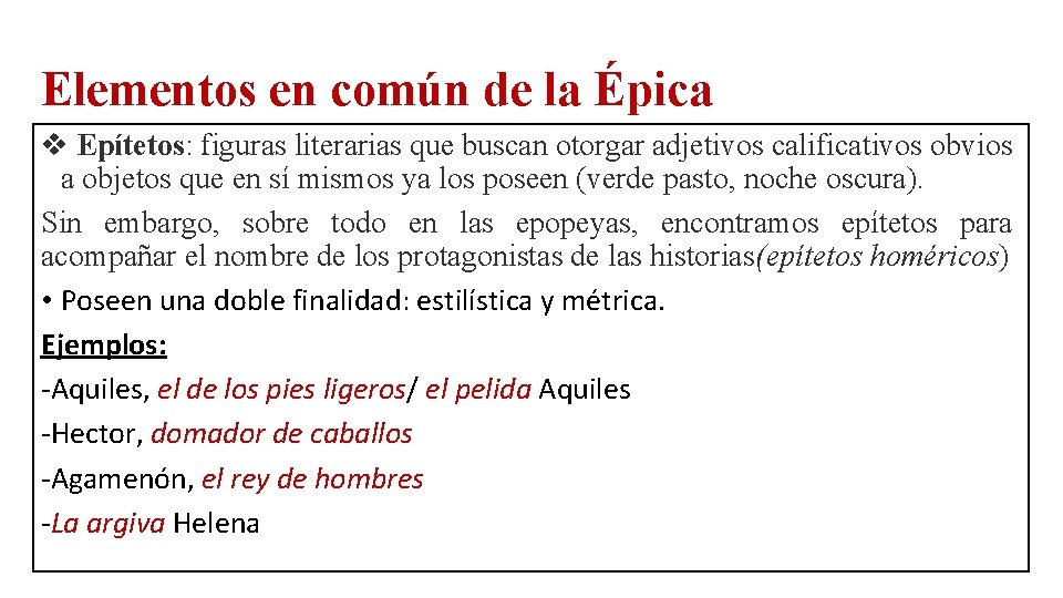 Elementos en común de la Épica v Epítetos: figuras literarias que buscan otorgar adjetivos Elementos en común de la Épica v Epítetos: figuras literarias que buscan otorgar adjetivos