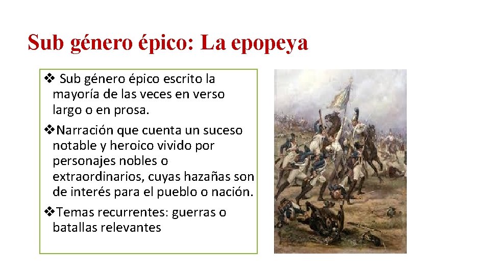 Sub género épico: La epopeya v Sub género épico escrito la mayoría de las Sub género épico: La epopeya v Sub género épico escrito la mayoría de las