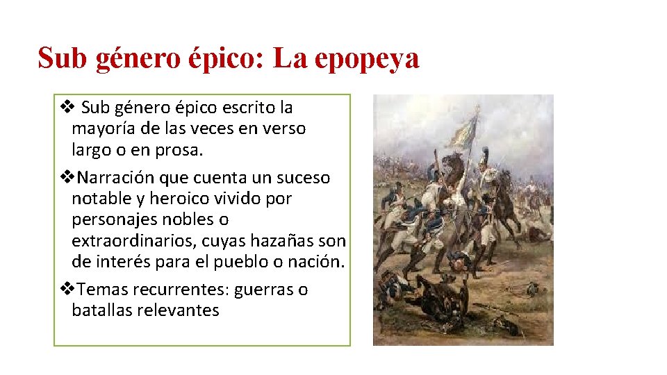 Sub género épico: La epopeya v Sub género épico escrito la mayoría de las