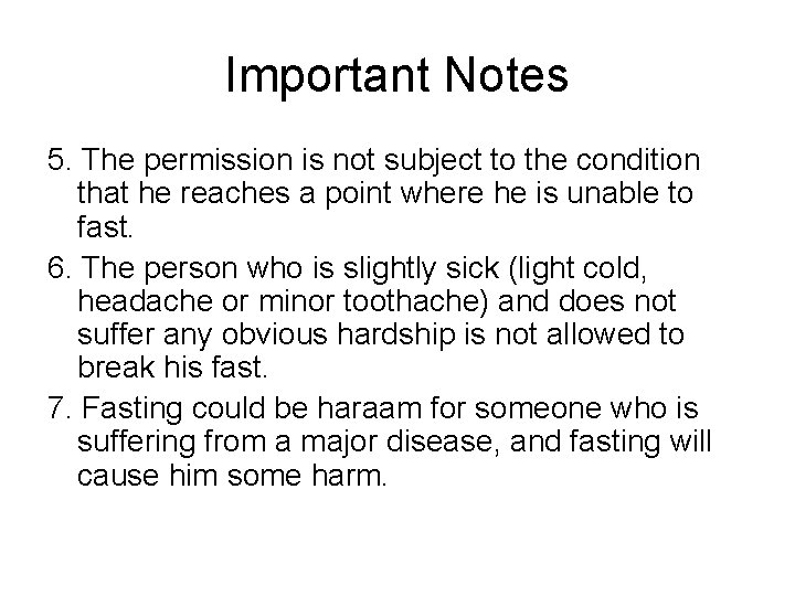 Important Notes 5. The permission is not subject to the condition that he reaches