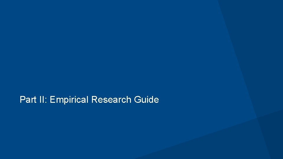 Part II: Empirical Research Guide 