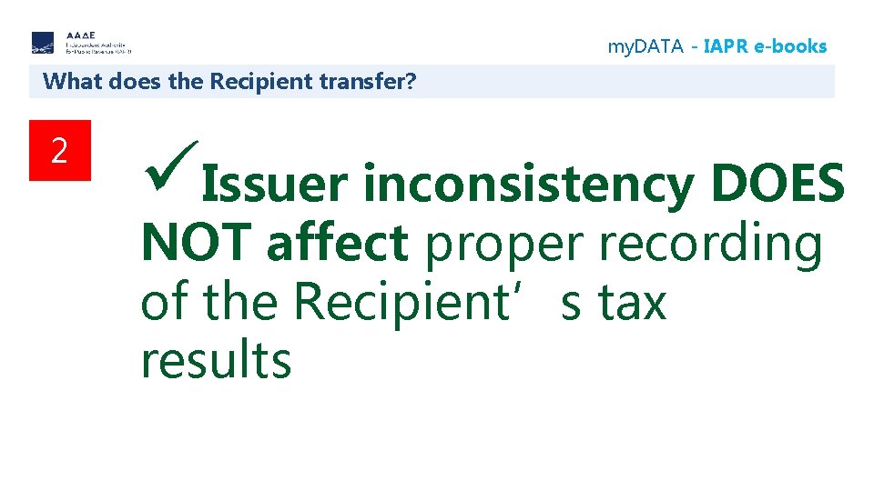 my. DATA - IAPR e-books What does the Recipient transfer? 2 üIssuer inconsistency DOES
