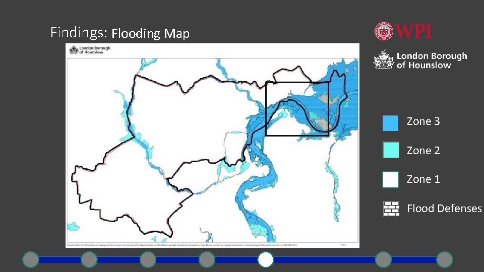 Findings: Flooding Map Zone 3 Zone 2 Zone 1 Flood Defenses 