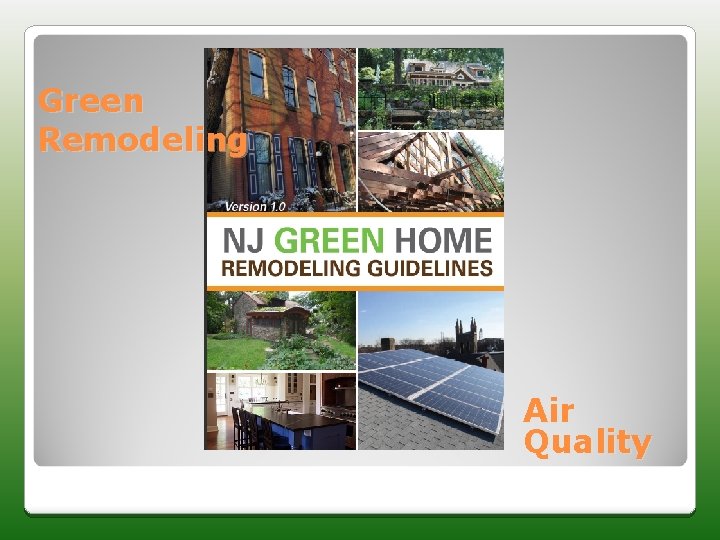 Green Remodeling Air Quality 
