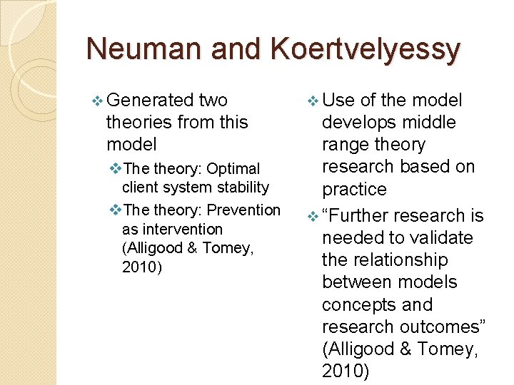 Neuman and Koertvelyessy v Generated two theories from this model v. The theory: Optimal