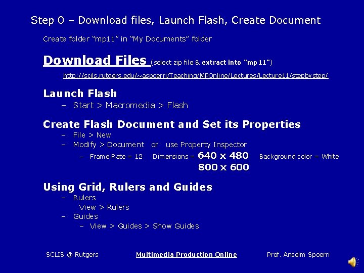 Step 0 – Download files, Launch Flash, Create Document Create folder “mp 11” in