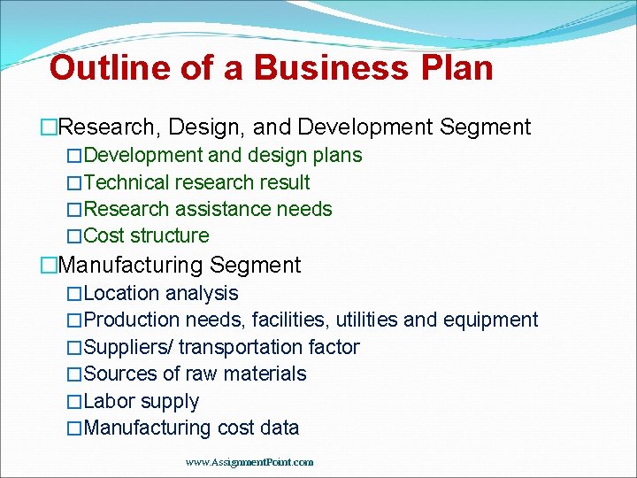 Outline of a Business Plan �Research, Design, and Development Segment �Development and design plans