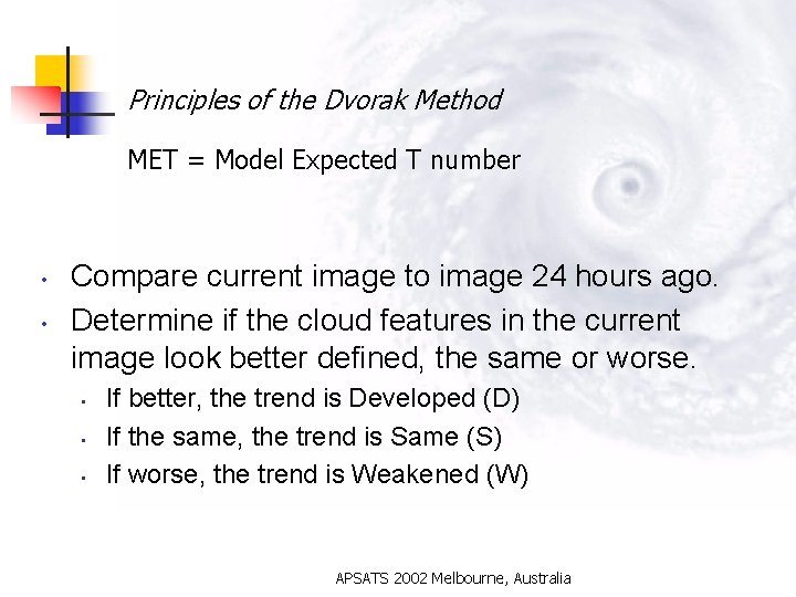 Principles of the Dvorak Method MET = Model Expected T number • • Compare
