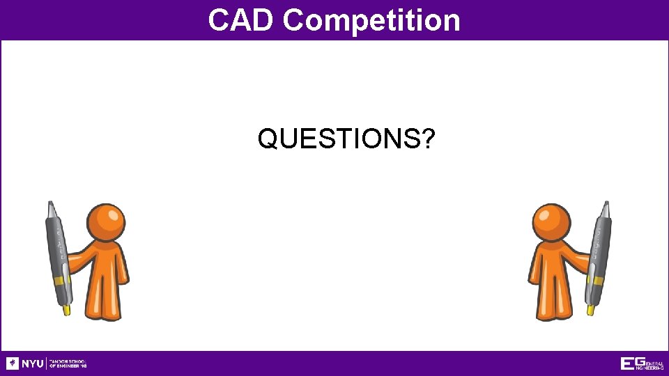 CAD Competition QUESTIONS? 