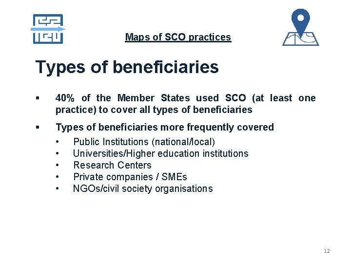 Maps of SCO practices Types of beneficiaries § 40% of the Member States used
