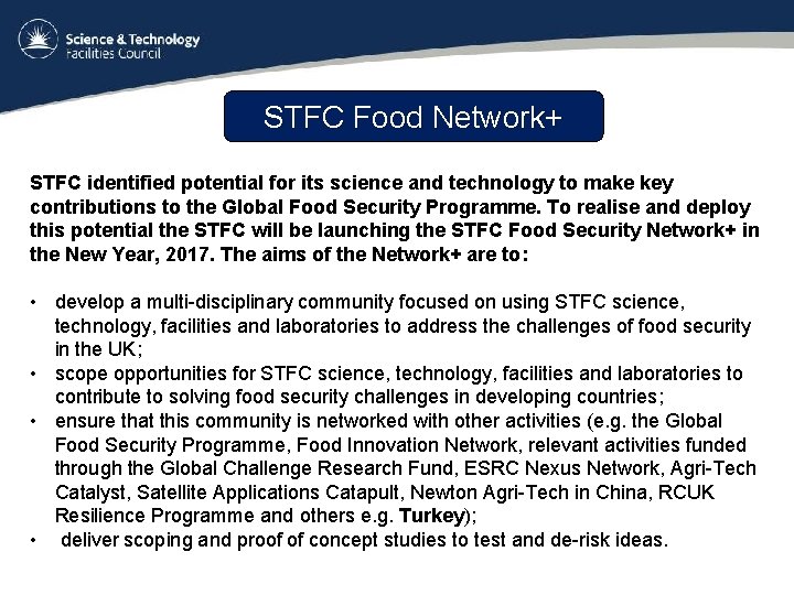 STFC Food Network+ STFC identified potential for its science and technology to make key