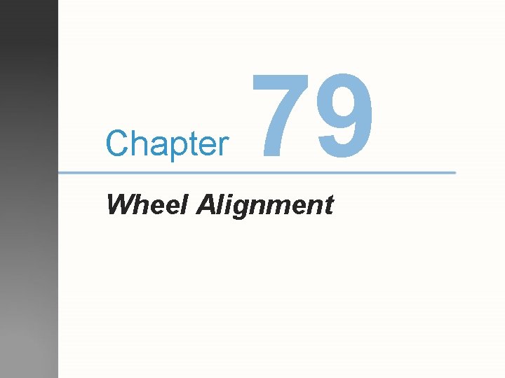 Chapter 79 Wheel Alignment 
