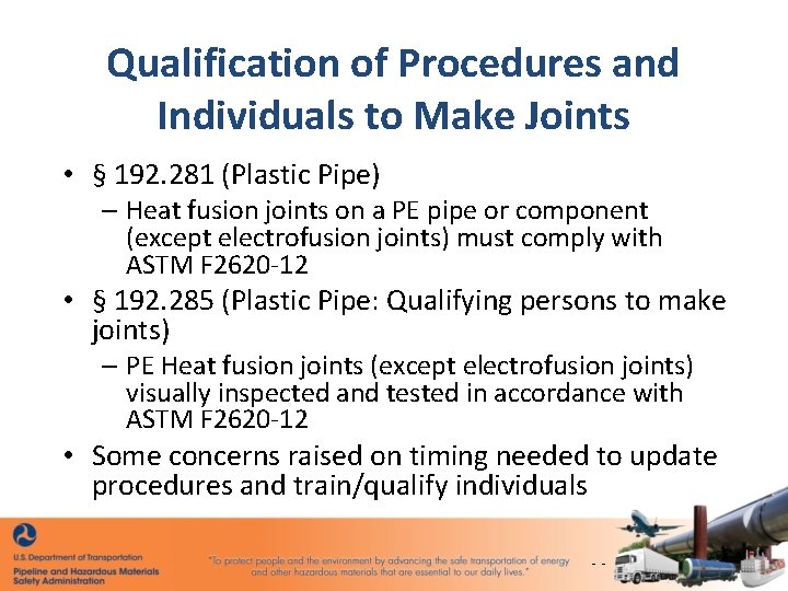 Qualification of Procedures and Individuals to Make Joints • § 192. 281 (Plastic Pipe)
