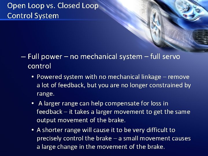 Open Loop vs. Closed Loop Control System – Full power – no mechanical system