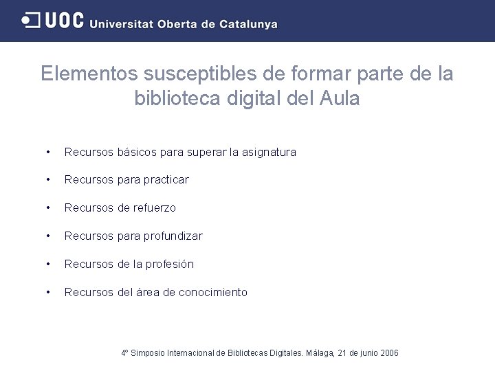 Elementos susceptibles de formar parte de la biblioteca digital del Aula • Recursos básicos