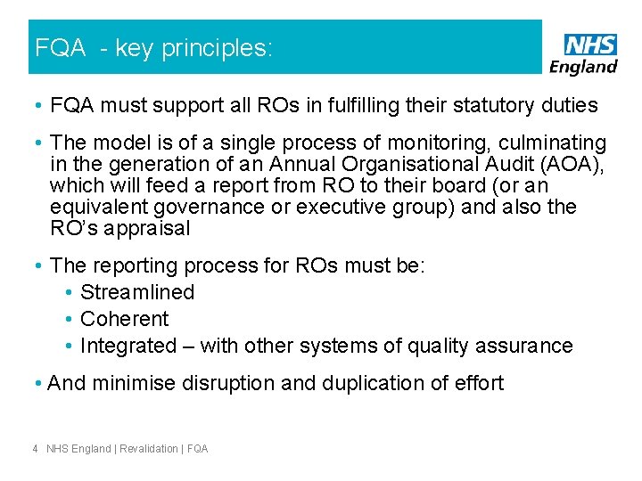FQA - key principles: • FQA must support all ROs in fulfilling their statutory