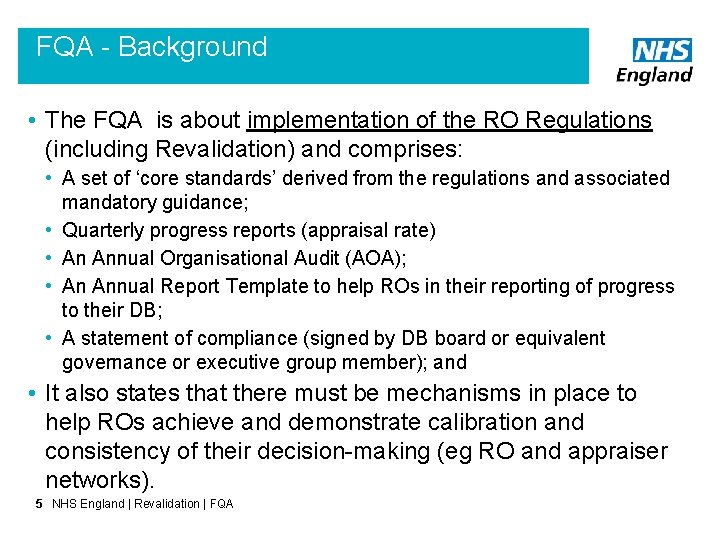 FQA - Background • The FQA is about implementation of the RO Regulations (including
