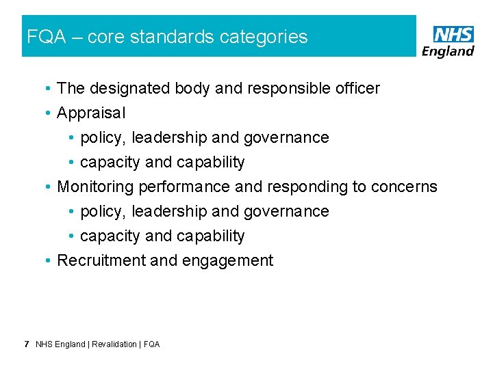 FQA – core standards categories • The designated body and responsible officer • Appraisal
