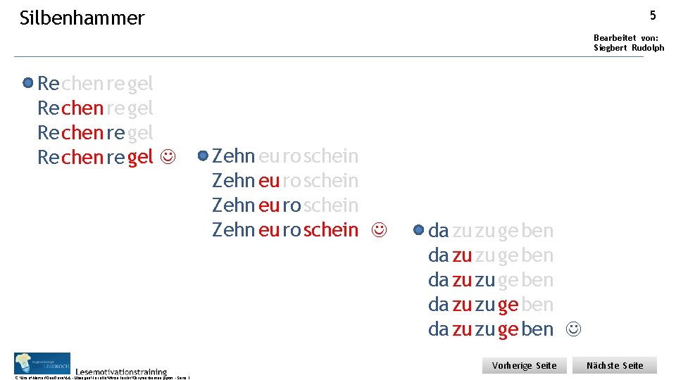 Silbenhammer 5 Bearbeitet von: Siegbert Rudolph Re Rechen re gel Zehn eu ro schein