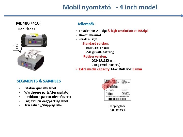 Mobil nyomtató - 4 inch model MB 400 i/410 i (MBi Series) zzzz D