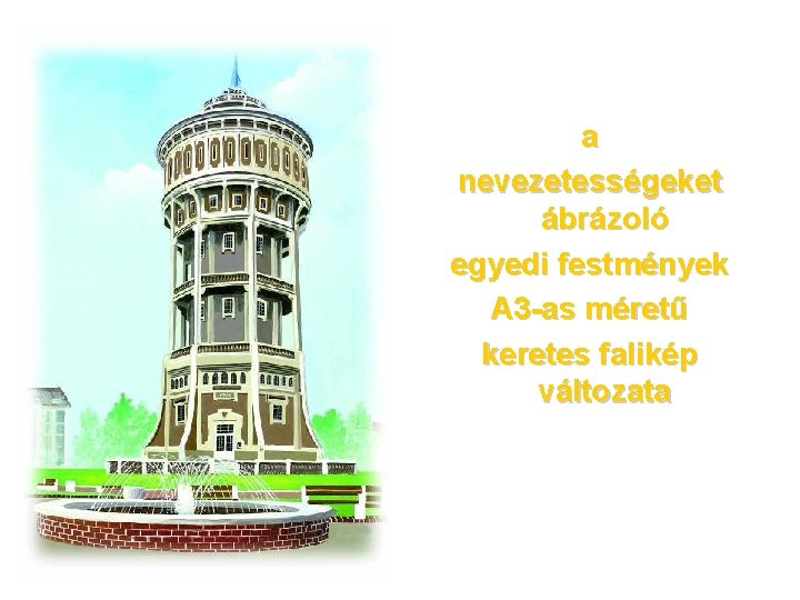 a nevezetességeket ábrázoló egyedi festmények A 3 -as méretű keretes falikép változata 