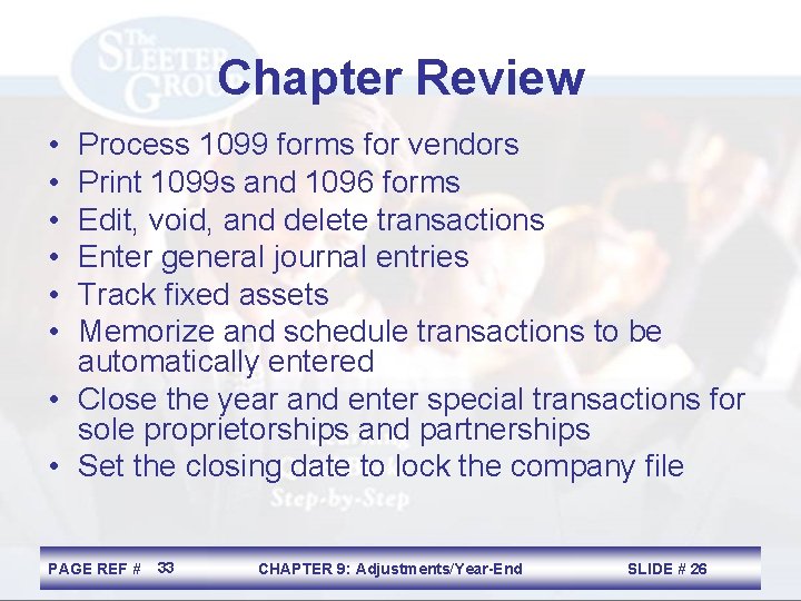 Chapter Review • • • Process 1099 forms for vendors Print 1099 s and