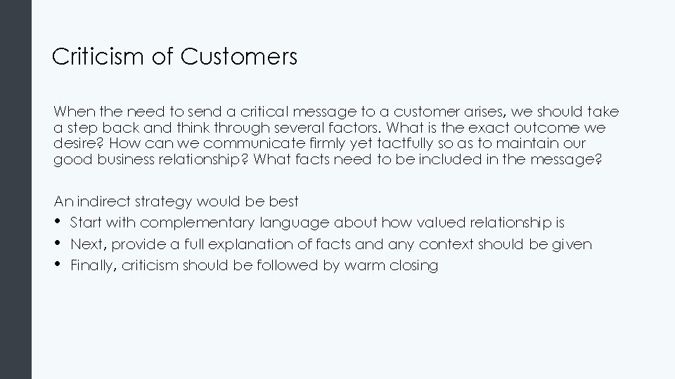 Criticism of Customers When the need to send a critical message to a customer