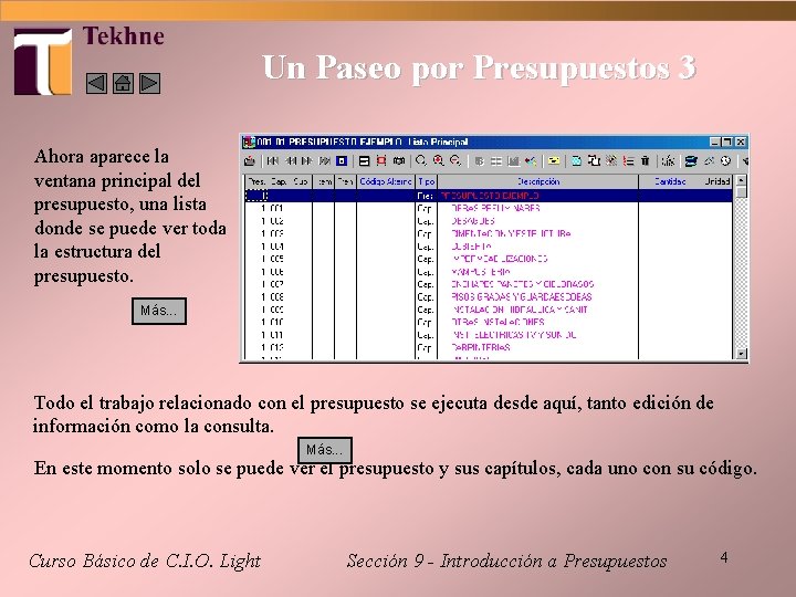 Un Paseo por Presupuestos 3 Ahora aparece la ventana principal del presupuesto, una lista