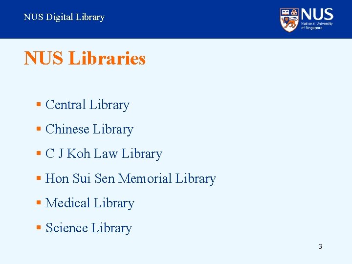 NUS Digital Library NUS Libraries § Central Library § Chinese Library § C J
