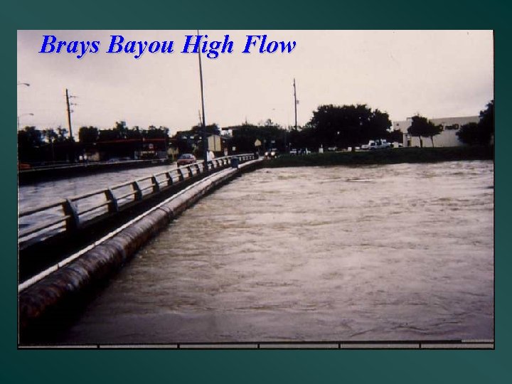 Brays Bayou High Flow 