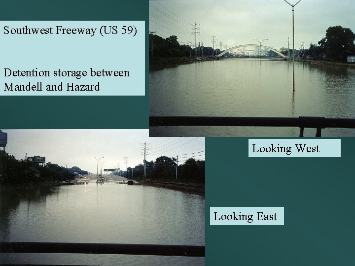 Southwest Freeway (US 59) Detention storage between Mandell and Hazard Looking West Looking East