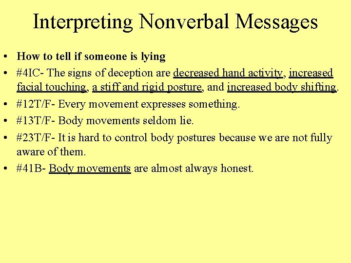 Interpreting Nonverbal Messages • How to tell if someone is lying • #4 IC- Interpreting Nonverbal Messages • How to tell if someone is lying • #4 IC-