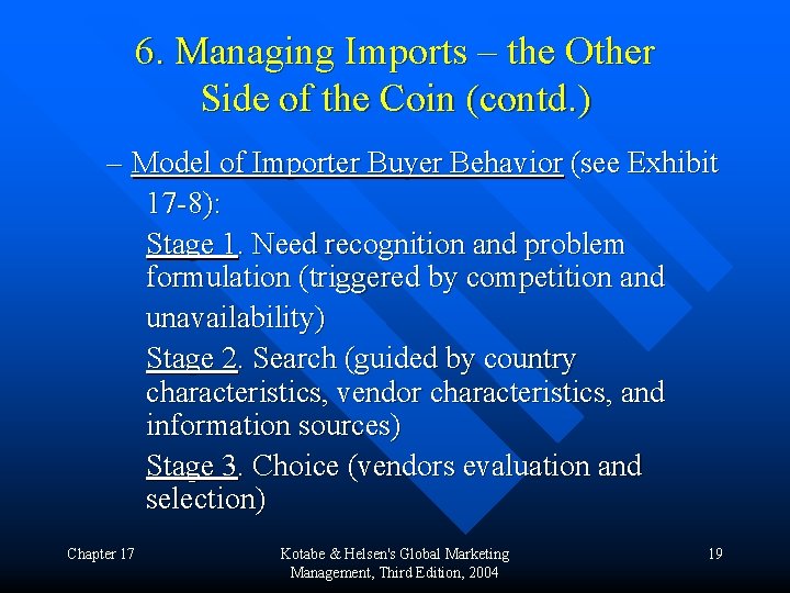 6. Managing Imports – the Other Side of the Coin (contd. ) – Model