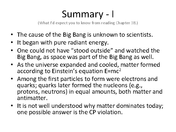 Summary - I (What I’d expect you to know from reading Chapter 38. )