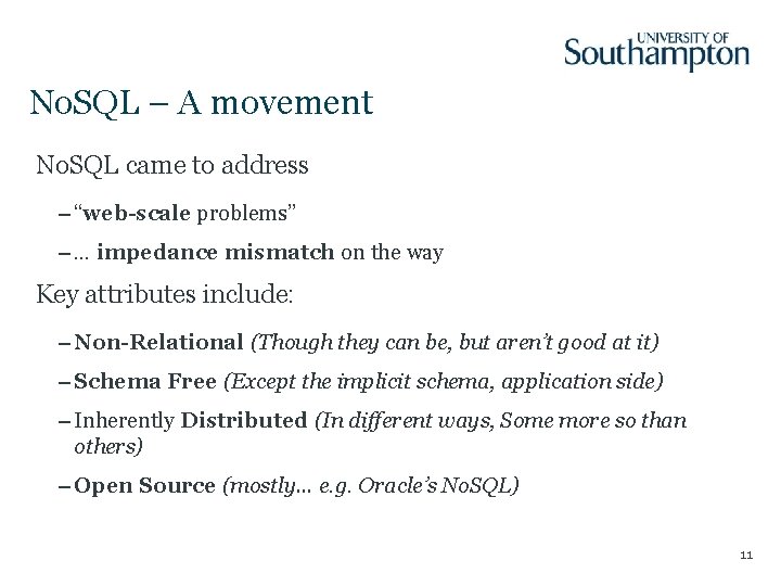 No. SQL – A movement No. SQL came to address – “web-scale problems” –