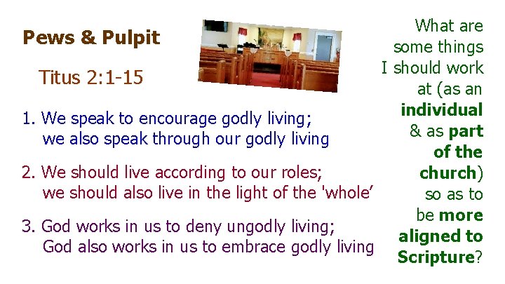 What are Pews & Pulpit some things I should work Titus 2: 1 -15